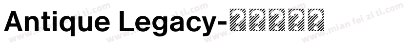 Antique Legacy字体转换